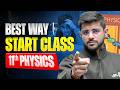 How to Start Class 11 Physics? 🤔 | 11th Physics Study Tips &amp; Strategy | Must Watch ⚠️