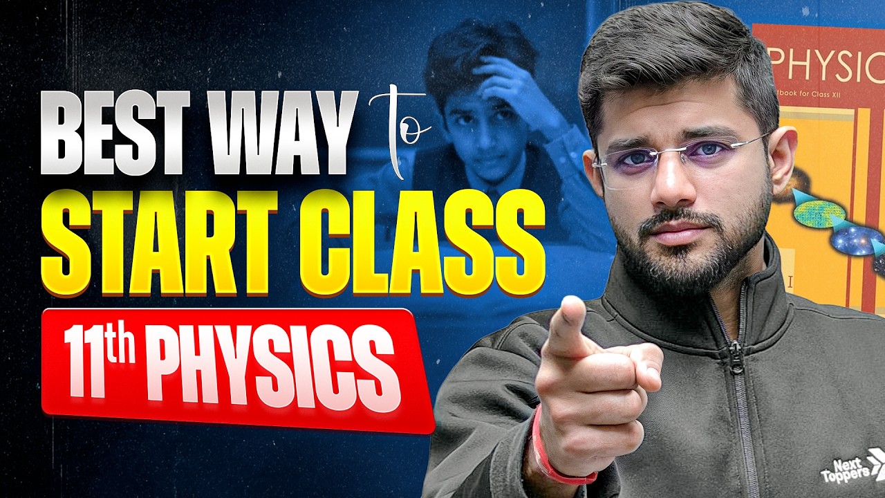 How to Start Class 11 Physics? 🤔 | 11th Physics Study Tips & Strategy ...