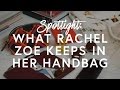 5 Things Rachel Zoe Always Keeps In Her Handbag | The Zoe Report by Rachel Zoe