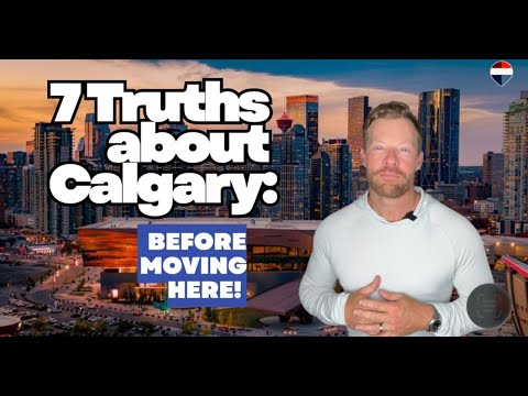 Moving to Calgary? Here's What You're Actually Getting Into