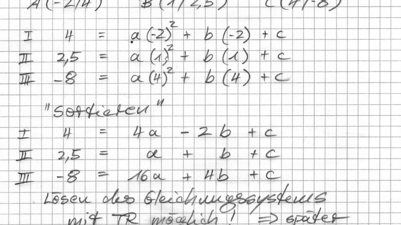 Gleichung Einer Parabel Bestimmen Mit 3 Punkten Funktionsgleichung einer Parabel aus drei Punkten berechnen - YouTube