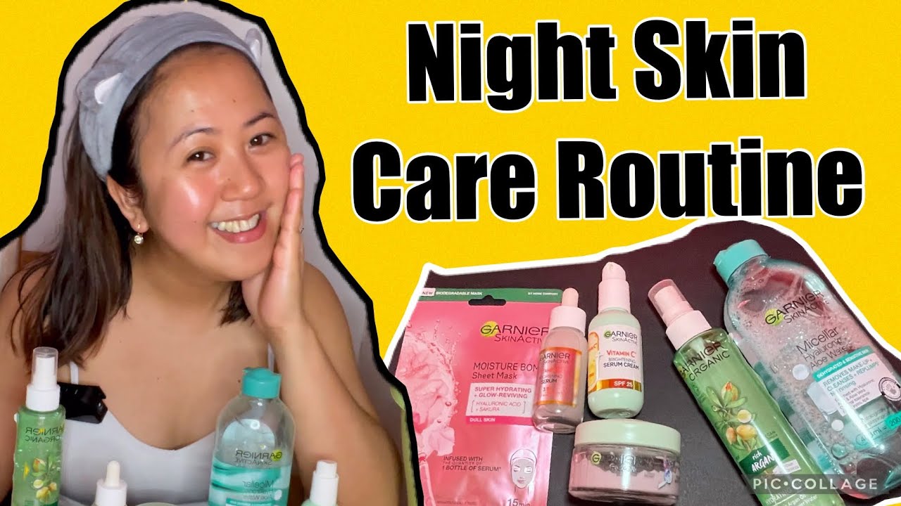 Night Skin Care Routine using Garnier Products | 