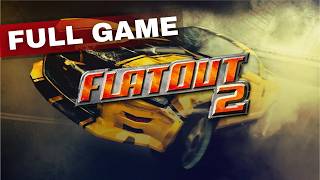 FlatOut 2 Gameplay Walkthrough Campaign Full Game - No Commentary