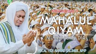 Goosebumps!! MAHALUL QIYAM & SELF-REFLECTION | KH AHMAD SALIMUL APIP #addahlaniyyahhbt #khsalimul...