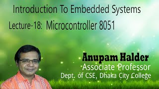 Lecture 18 || Embedded Systems|| MCSE-504 ||  8051 Microcontroller || Anupam Halder