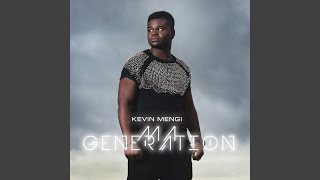 Video thumbnail of "Kevin Mengi - Ma Generation"