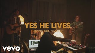 Video thumbnail of "Hannah Hobbs, Alexander Pappas - Yes He Lives (Official Live Video)"