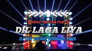 Dj Dil Liga Viral Tiktok Dj Cek Sound Bass Nrotok