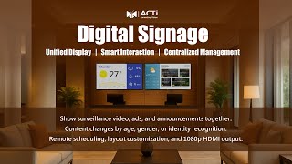 Boost Security and Marketing with ACTi Digital Signage