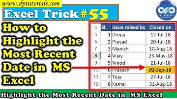 Excel Trick#55 : How to Highlight the Most Recent Date in  MS Excel || Excel Tips || dptutorials