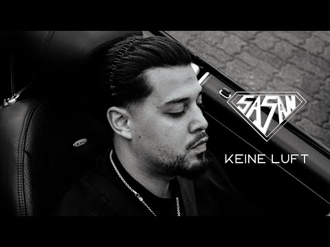 SASAN - Keine Luft (Official Video)