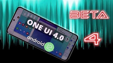 Samsung One Ui 4 Beta 4 - Bug Fixes And Polishing