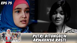 PUTRI DIKEJUTKAN DENGAN KEHADIRAN RASTI !! | JILBAB IN LOVE | EPS.75 (3/3)