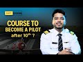 Pilot Banna Hai? Foundation Course Explained After 10th & 11th | Capt. P Kumar