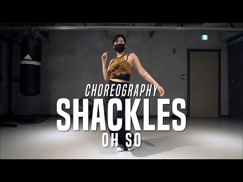 Oh So Class | Shackles - Mary Mary | @JustJerk Dance Academy