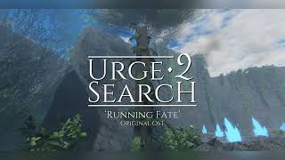 Urge 2 Search Ost - Running Fate - Original Soundtrack