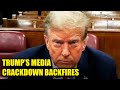 Trump’s Push to PUNISH Reporters BLOWS UP in His Face