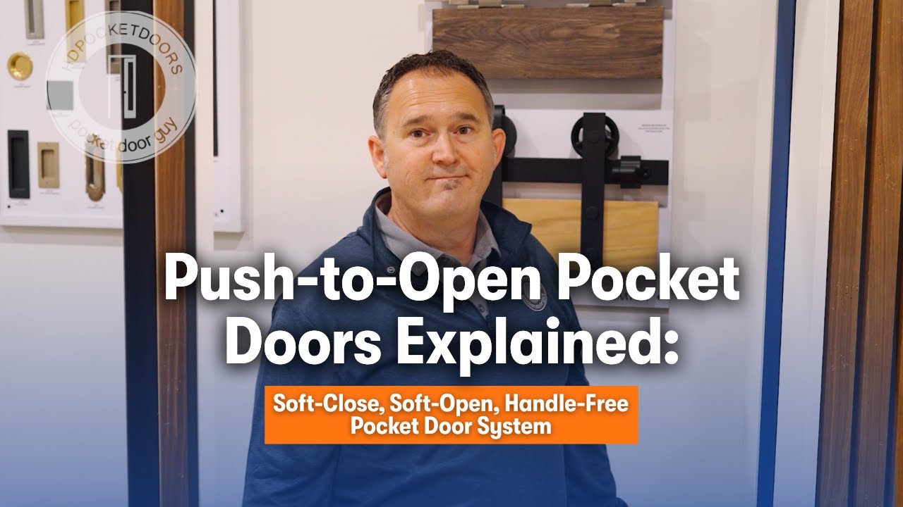 Push Door System Push-to-Open Pocket Doors Explained | Soft-Close, Soft-Open, Handle ...