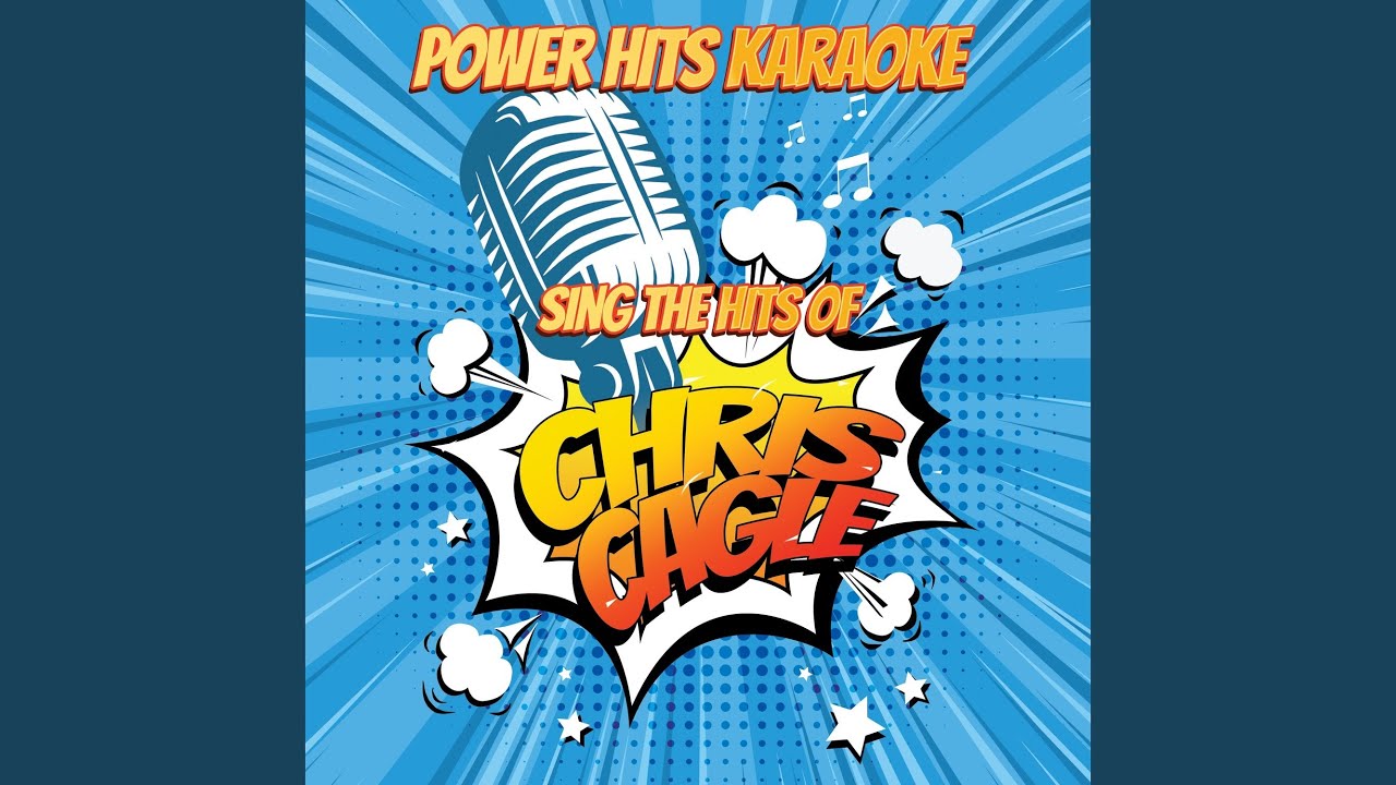 My Love Goes On And On Originally Performed By Chris Cagle Karaoke 