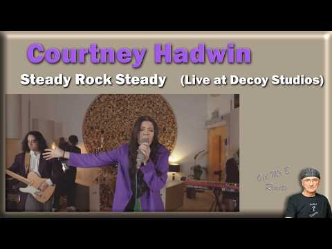 Courtney Hadwin - Steady Rock Steady (Live at Decoy Studios) (Reaction)