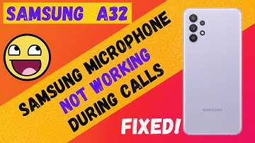 Fix Samsung Galaxy A32 mic not working | Samsung Microphone not working during calls | Galaxy a32✔️
