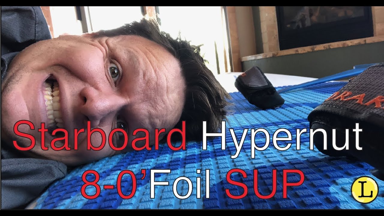 Starboard Hypernut 8-0' Foil SUP - Unboxing the Beast