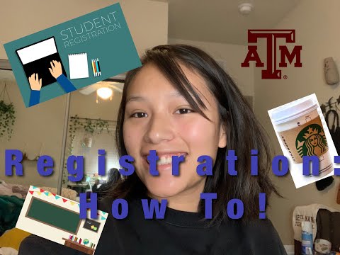 HOW TO REGISTER FOR CLASSES/ TEXAS A&M UNIVERSITY