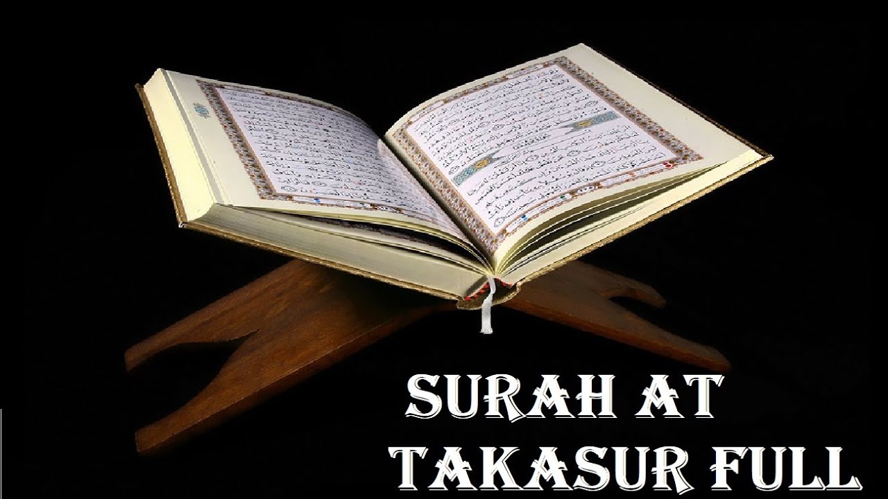 Surah Takasur Surah At Takasur Full Peacefull Islam With Liaquat