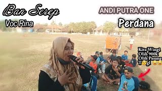 ANDI PUTRA 1 Perdana Ban Serep Voc Rina Live Gabus Kulon Karang Jaya Tgl 23 Agustus 2021