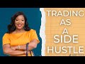 How To Be A Successful Trader Without Quitting Your Full Time Job