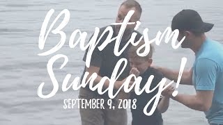 Baptism Sunday - September 9, 2018