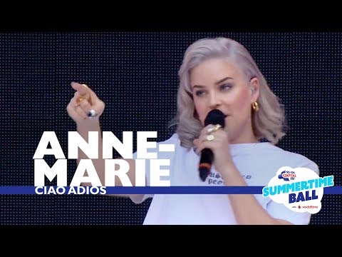 Anne-Marie - 'Ciao Adios'  (Live At Capital’s Summertime Ball 2017)