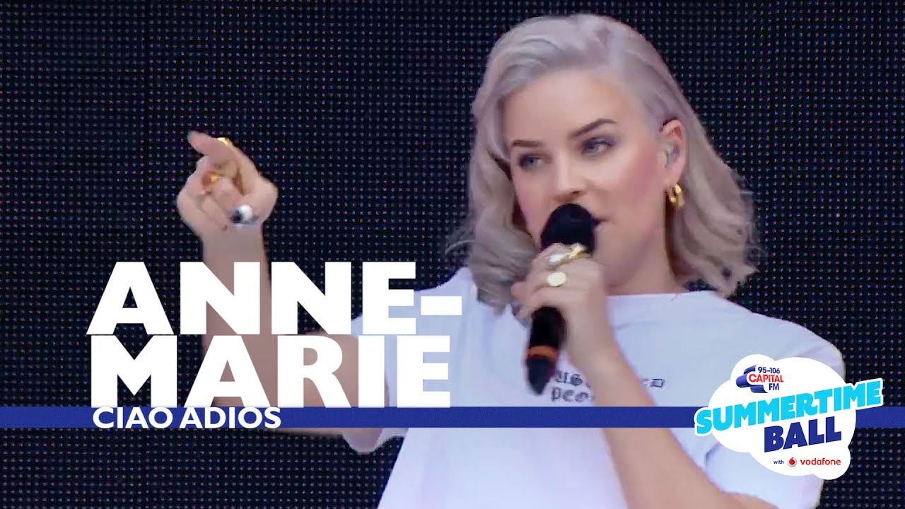 Download Anne-Marie - 'Ciao Adios'  (Live At Capital’s Summertime Ball 2017)
