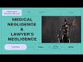 NEGLIGENCE BY DOCTORS &amp; LAWYERS | LECTURE - 5