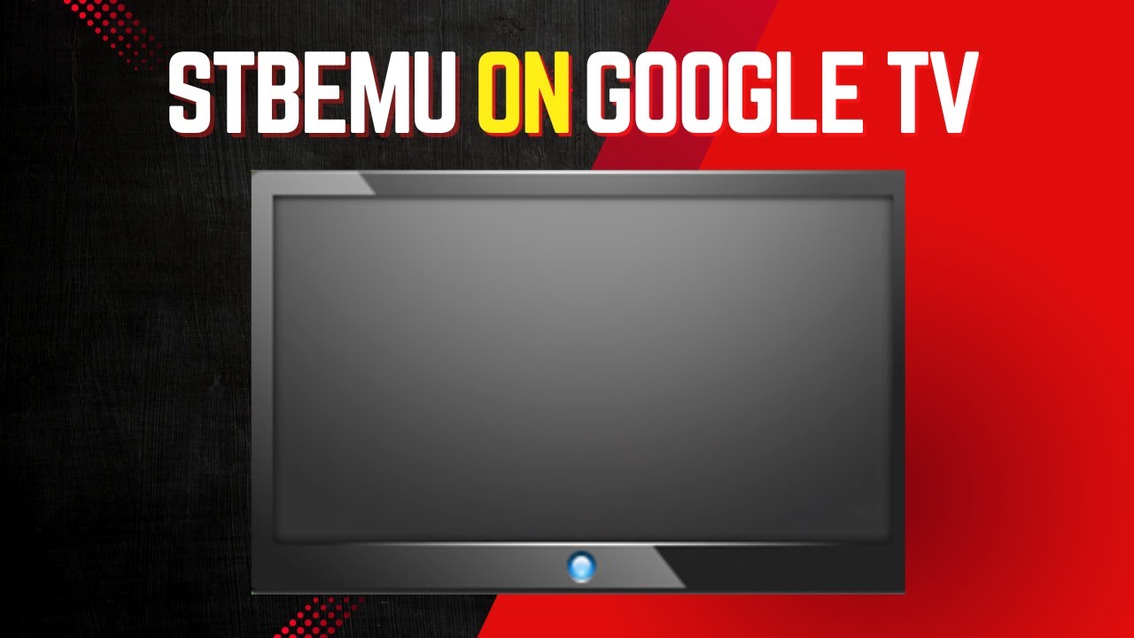 How to Easily Install and Setup StbEmu on Google TV