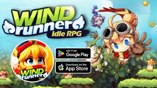 WIND runner Idle RPG Gameplay Android IOS - Official Released.