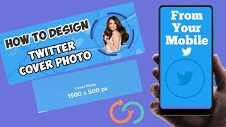 Design Twitter Header Cover Photo in Android, iPhone, iOS | Make Twitter Cover Photo from your Phone screenshot 3