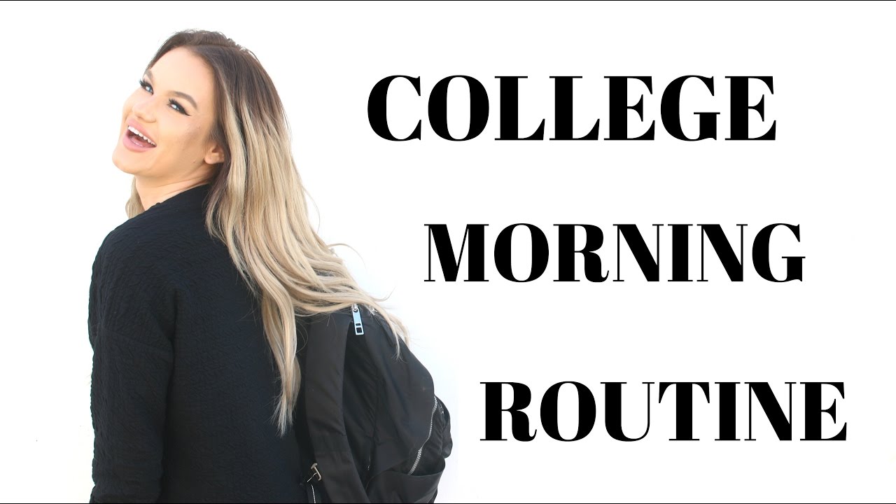 College Morning Routine 2016