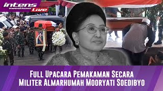 Live! Prosesi Pemakaman Mooryati Soedibyo Dimakamkan Secara Militer