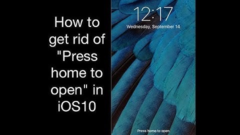 How to Get Rid of "Press Home to Open" in iOS 10