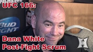 Dana White UFC 166 Post-Fight Scrum (HD / Complete / Unedited)