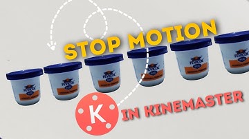 how to make stopmotion in kinemaster