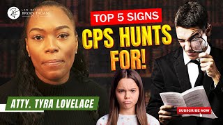 Top 5 Signs CPS Looks for in an Investigation