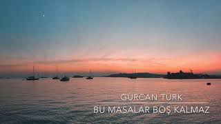 Gürcan TÜRK - Bu Masalar Boş Kalmaz Resimi