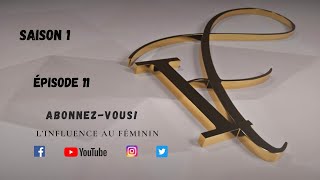 Linfluence Au Féminin - Saison 1, Ep 11 . Christiane Marat Abyla