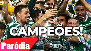 SPORTING CAMPEÃO (PARÓDIA) | SOMOS CAMPEÕES! #ONDEVAIUMVÃOTODOS