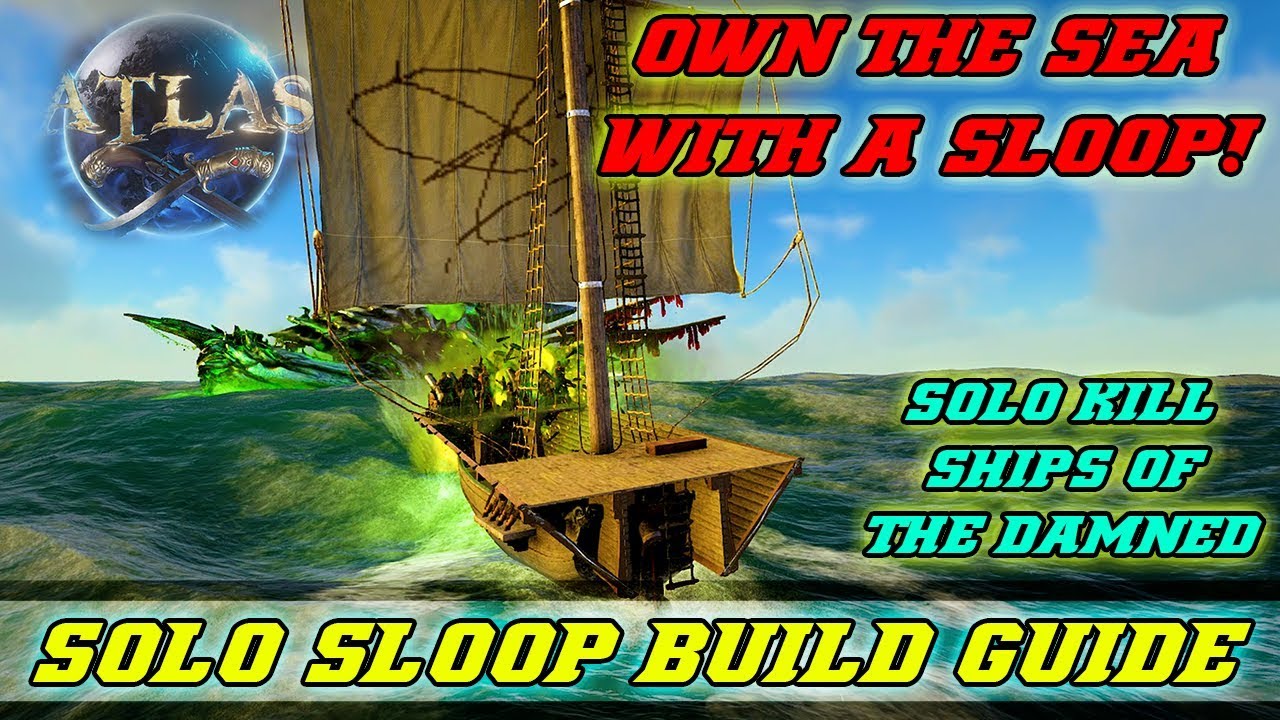 Atlas - Best Solo Sloop Build For Destroying Ship Of The Damned