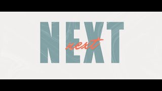 Next Pt.1 (9:30AM Service)