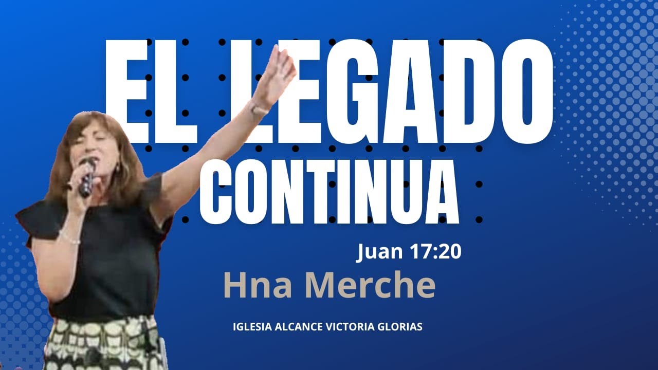 EL LEGADO CONTINUA - YouTube