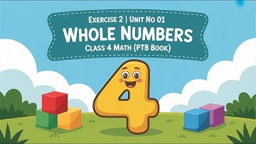 Exercise 2  | Unit No 01 Whole Numbers | Class 4 Math (PTB Book)